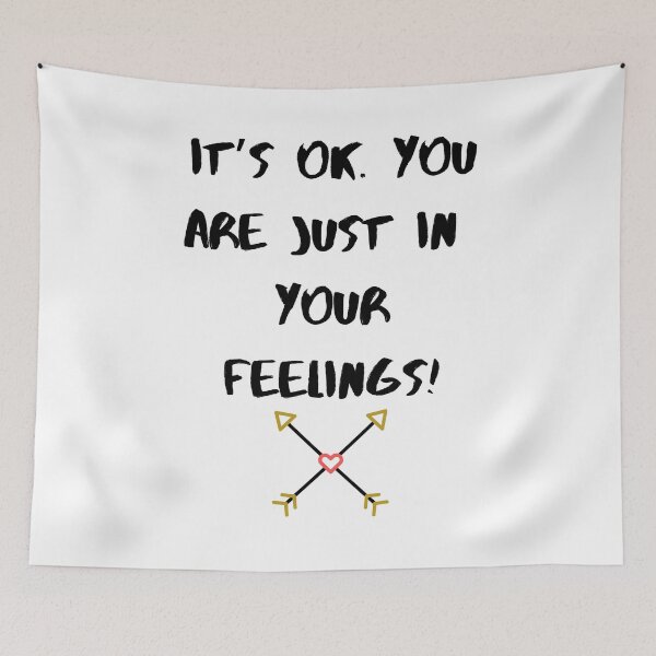 Item preview, It's ok. You are Just in Your Feelings designed and sold by Ndigwan.