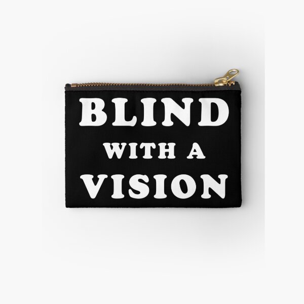 Item preview, Blind With A Vision - Blindness Awareness quote designed and sold by TMBTM.