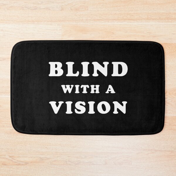 Item preview, Blind With A Vision - Blindness Awareness quote designed and sold by TMBTM.