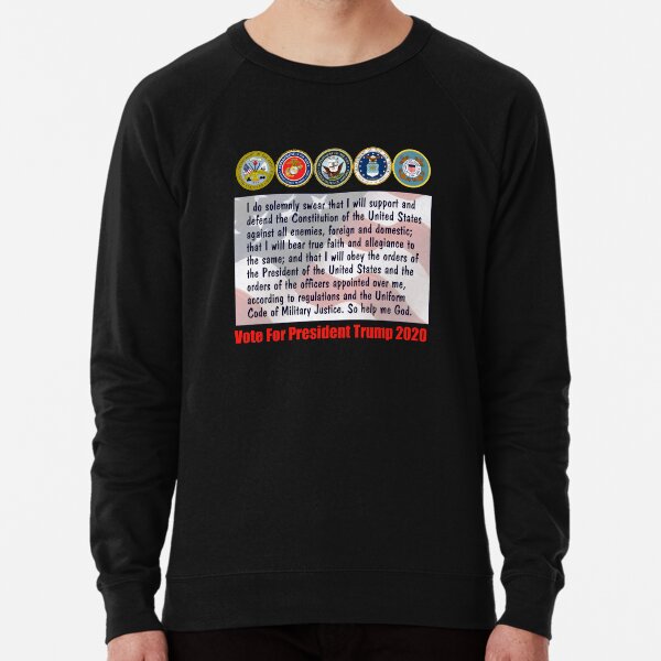 Soldier's Oath To The President Lightweight Sweatshirt