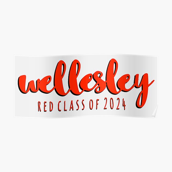 "handwritten wellesley 2024 in red" Poster for Sale by sophiagg7