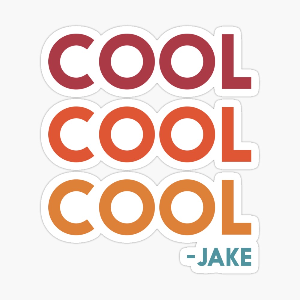 Cool Cool Cool Jake Peralta Catchphrase Brooklyn 99 Quote Kids T Shirt By G33kchicmerch Redbubble