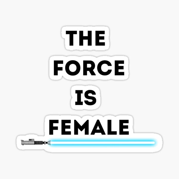Item preview, The Force is Female designed and sold by erinaceous.