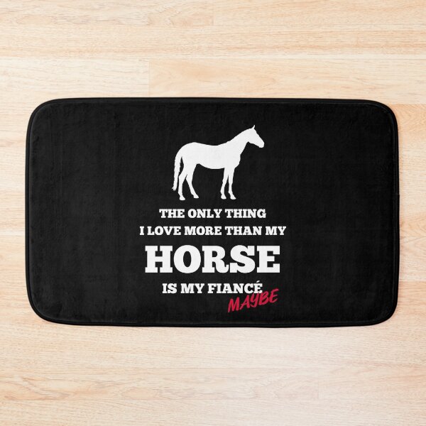 Item preview, The Only Thing I Love More than my Horse is my Fiance- Maybe Equestrian designed and sold by AricHutfles.