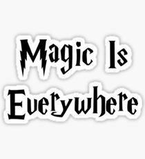 Magic Is Everywhere Sticker