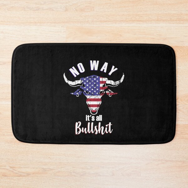 Item preview, No Way It's All Bullshit Funny Sarcasm Bull Shit designed and sold by wordsonly.