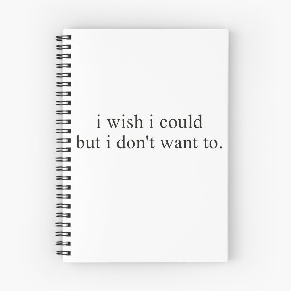 Item preview, i wish i could but i don't want to designed and sold by emma-johnston.
