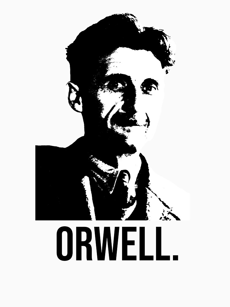 George Orwell T Shirt For Sale By Nicknickb Redbubble Rowan