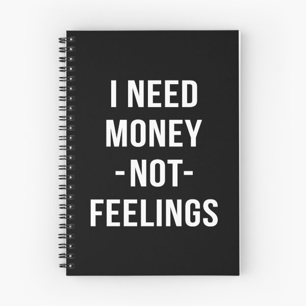 Item preview, I Need Money Not Feelings designed and sold by T-shirt For You.
