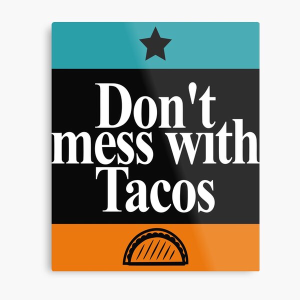 Item preview, Taco purists unite!  Don't mess with Tacos! designed and sold by Eathenet.com Merch.