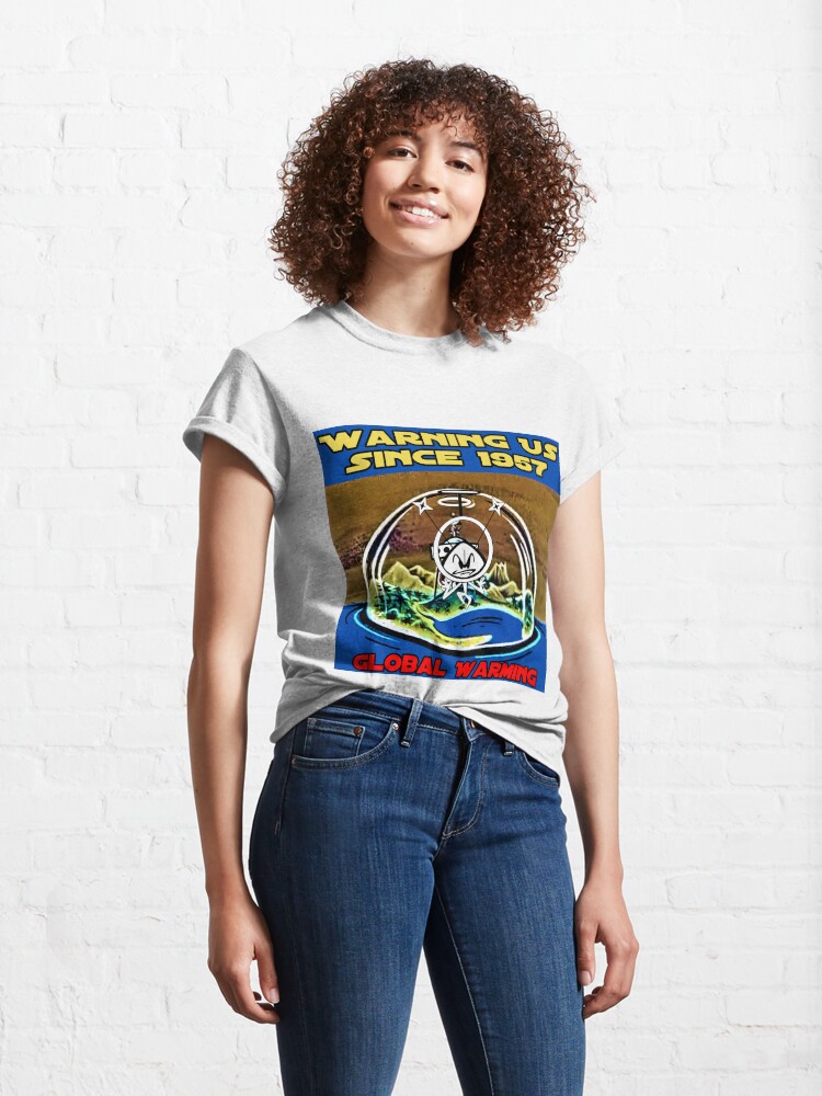 Alternate view of Global Warming with Colonel Bleep ! Warning US since 1957 . Classic T-Shirt