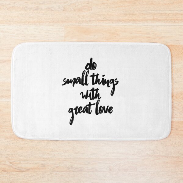 Item preview, Do Small Things With Great Love designed and sold by swiftiefan99.