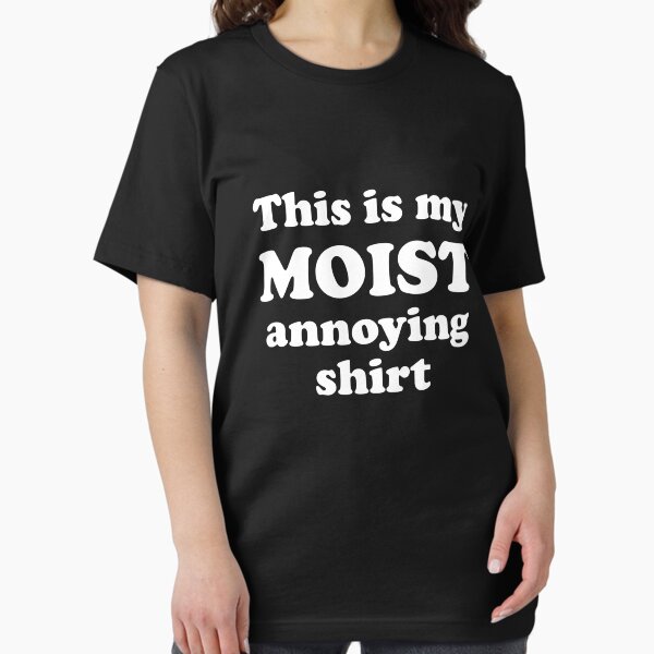 Item preview, This Is My Moist Annoying Shirt designed and sold by CourmithShop.