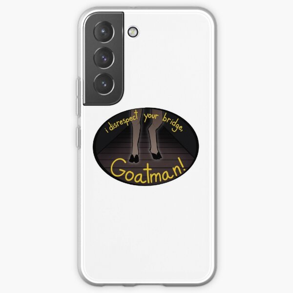 I disrespect your bridge, Goatman! Samsung Galaxy Soft Case