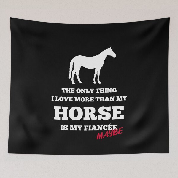 Item preview, The Only Thing I Love More than my Horse is my Fiancee- Maybe- Equestrian designed and sold by AricHutfles.