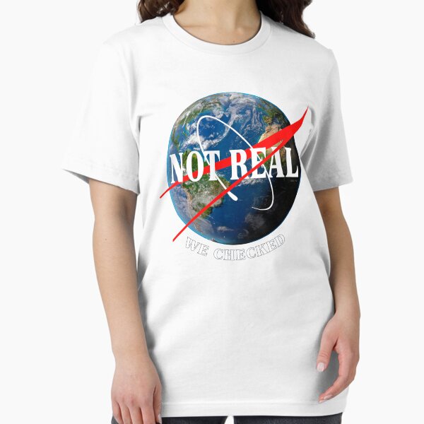Item preview, NASA - Not Real We Checked - Flat Earth designed and sold by ODDTV.