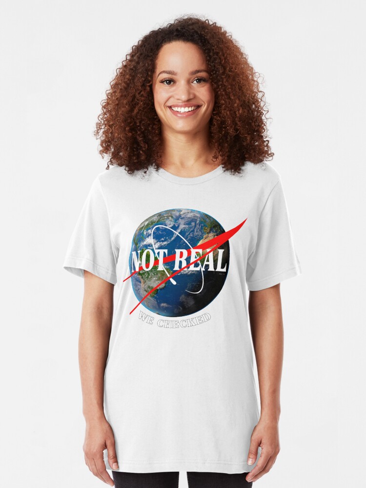 Alternate view of NASA - Not Real We Checked - Flat Earth Slim Fit T-Shirt