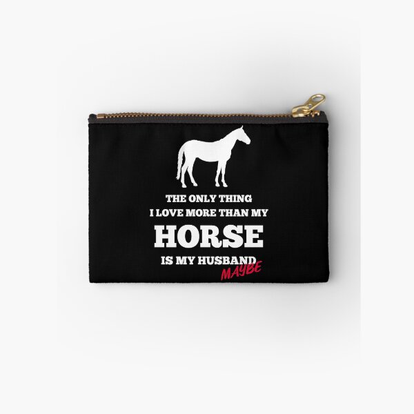 Item preview, The Only Thing I Love More than my Horse is my Husband- Maybe -Equestrian designed and sold by AricHutfles.