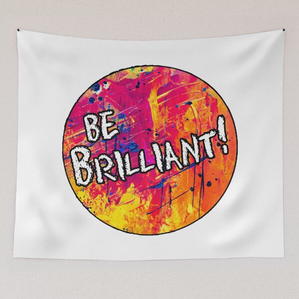 Item preview, Be Brilliant! designed and sold by wearwordz.