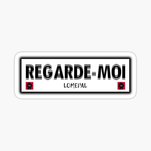 REGARDE-MOI (NOIR) | LOMEPAL Sticker