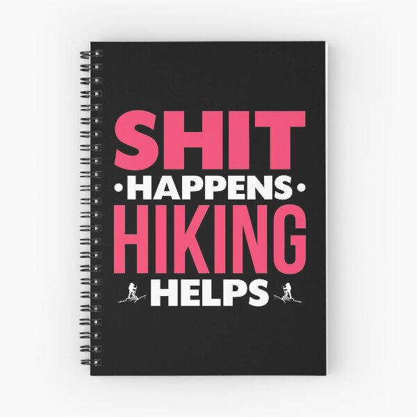 Item preview, Shit Happens Hiking Helps designed and sold by Orange Pieces.