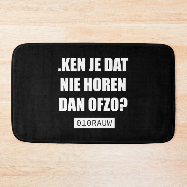 Item preview, ROTTERDAM - KEN JE DAT NIE HOREN DAN OFZO? designed and sold by 010RAUW.