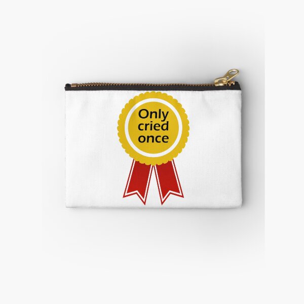 Item preview, Award #Only cried once with letters in black designed and sold by SmileMiau.