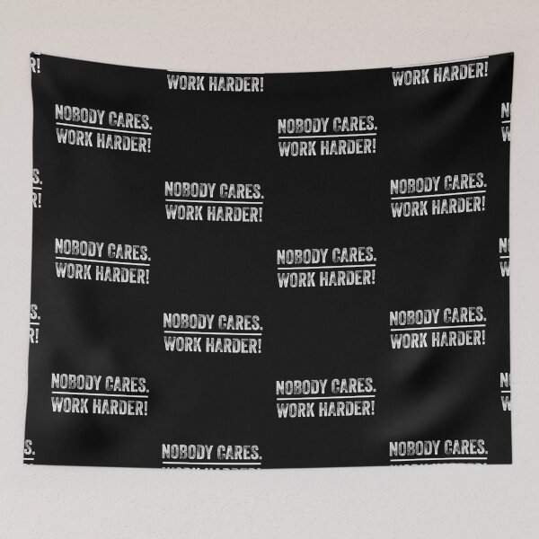Item preview, Nobody Cares Work Harder Quote Motivational Fitness Workout Gym Saying designed and sold by Astrogearstore.