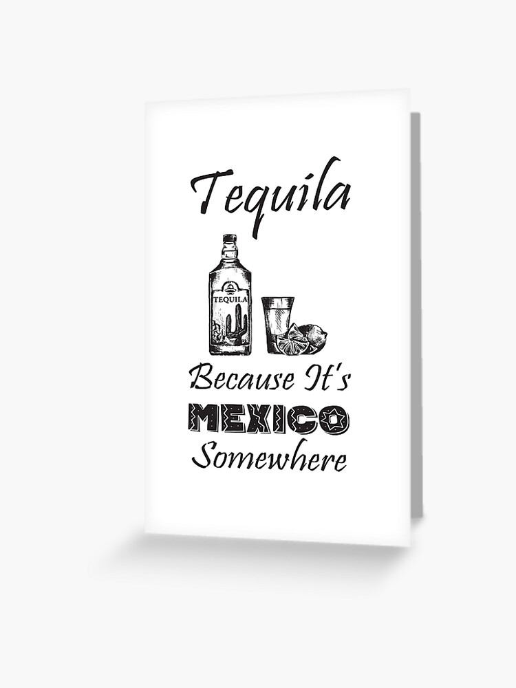Funny gift for those who like to drink tequila and like funny sayings. Party shirt for your friends Funny gift for those who like to drink tequila and like funny sayings. Party shirt for your friends