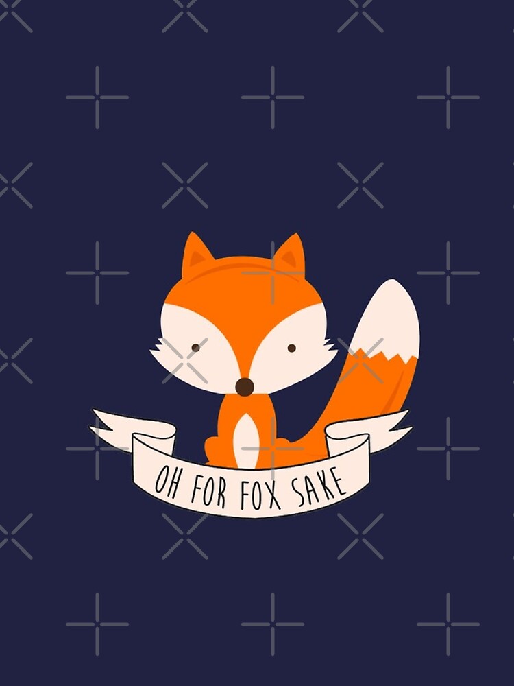 Oh For Fox Sake Iphone Case
