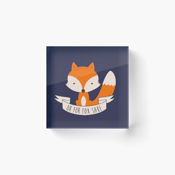 Item preview, Oh For Fox Sake designed and sold by L Webster.