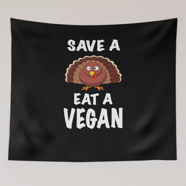 Item preview, Save a turkey eat a vegan designed and sold by zejose.