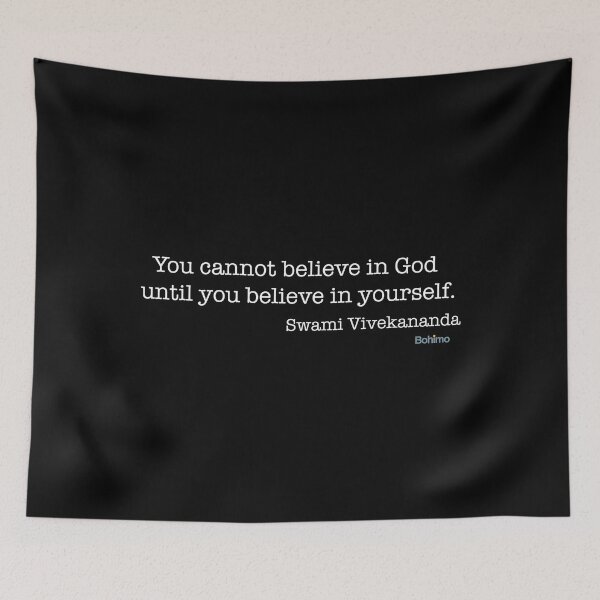 Item preview, You cannot believe in God until you believe in yourself. Swami Vivekananda Quote. Own it. Wear it. Bohimo. designed and sold by Bohimo.