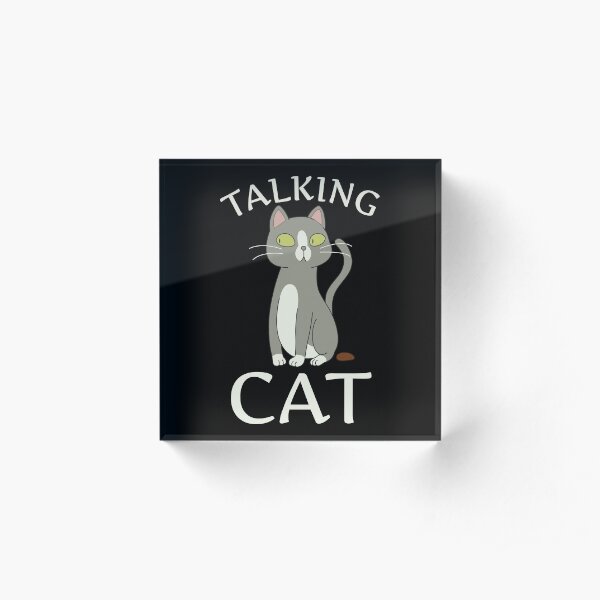 Talking Cat Acrylic Block