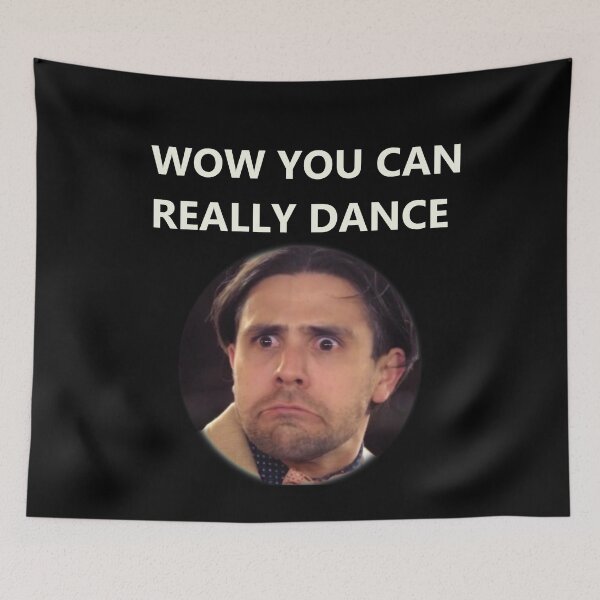 Item preview, Wow you can really dance- TikTok designed and sold by reza07.
