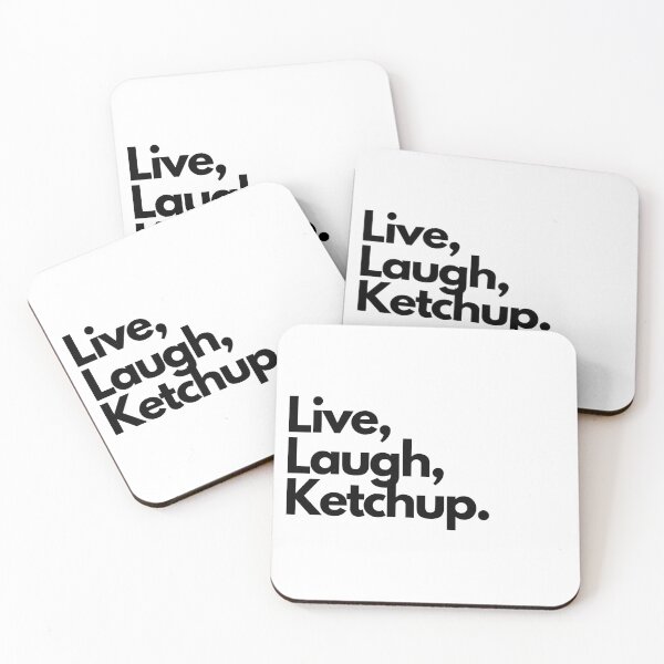 Item preview, Live Laugh Ketchup designed and sold by Artsy AF.