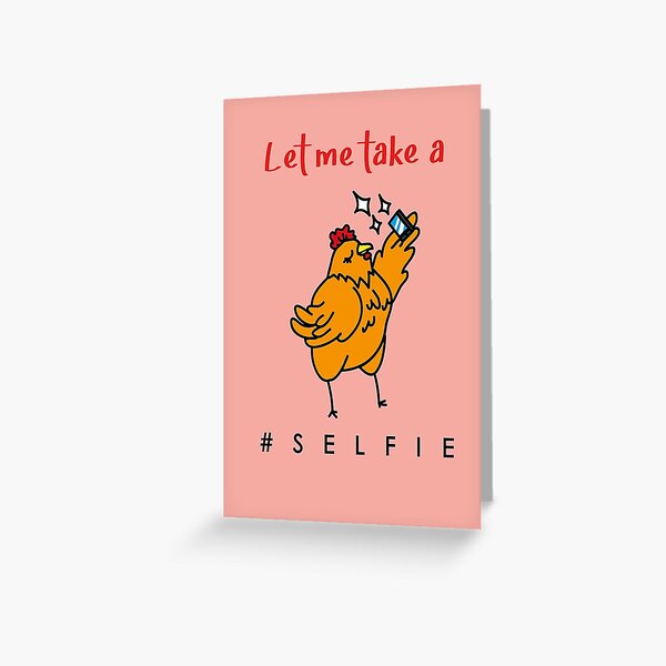 Selfie Hen Greeting Card