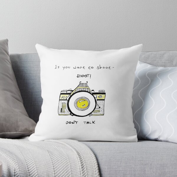 If you want to shoot - shoot - camera illustration Throw Pillow
