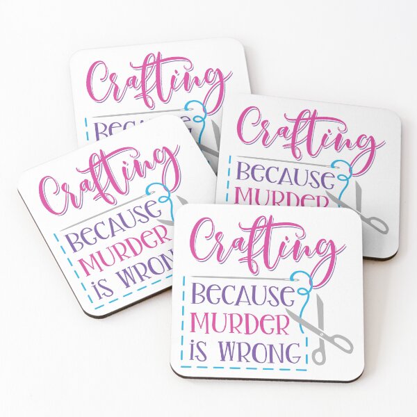 Item preview, Crafting, Because Murder is Wrong  designed and sold by Jandsgraphics.