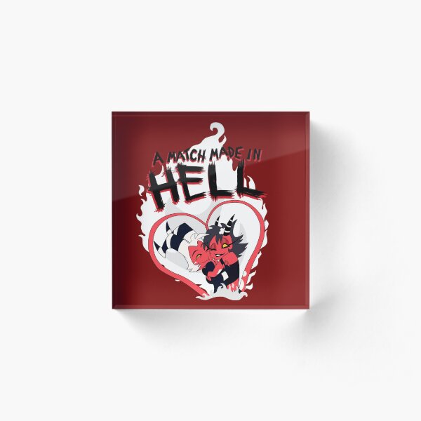 A Match Made in Hell (fire) Acrylic Block