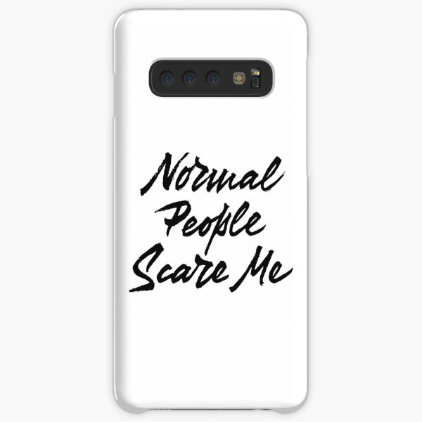 Normal People scare me Samsung Galaxy Snap Case