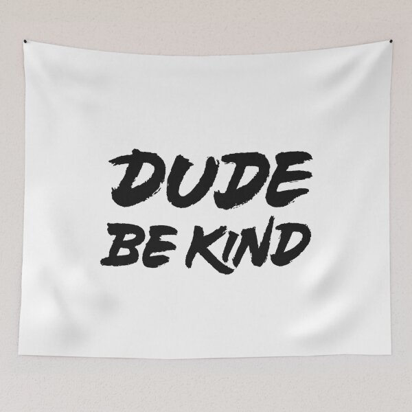 Item preview, Dude Be Kind designed and sold by Zagach Letters.