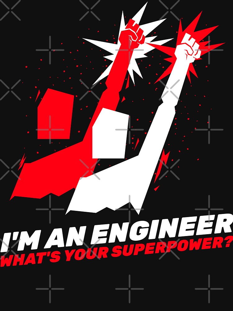 Engineering Superpower by ForEngineer