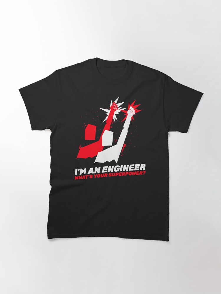Alternate view of Engineering Superpower Classic T-Shirt