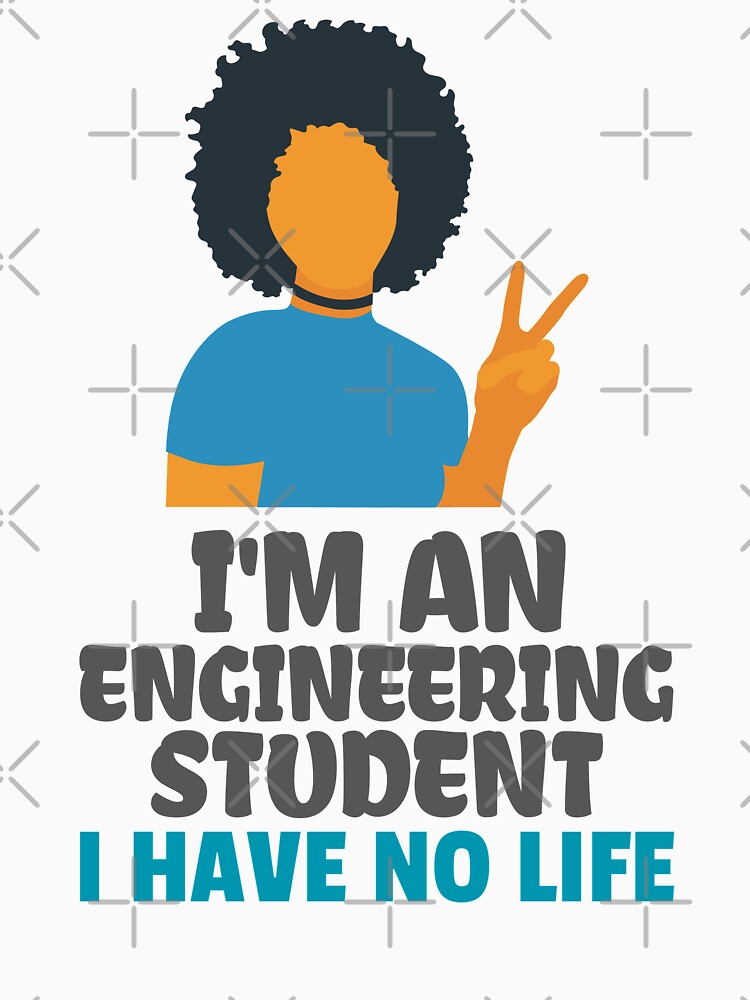 Engineering Student by ForEngineer