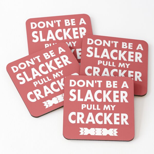 Item preview, Dont Be A Slacker Pull My Cracker Christmas Design designed and sold by CoolYule.