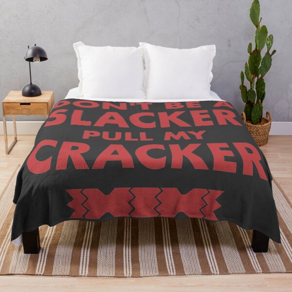 Item preview, Dont Be A Slacker Pull My Cracker Christmas Design designed and sold by CoolYule.