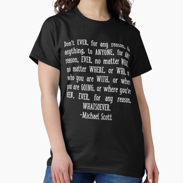 Vista previa del artículo con la obra «Cita inspiradora de la oficina Cita de Michael Scott Nunca, por ninguna razón, no le hagas nada a nadie Palabras motivacionales de sabiduría», diseñado y vendido por GRAPHICxBOMB.