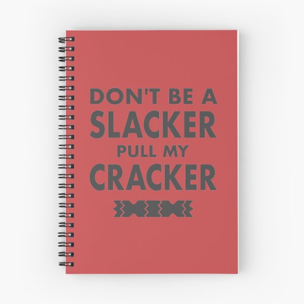 Item preview, Don't Be A Slacker Pull My Cracker Christmas Design designed and sold by CoolYule.