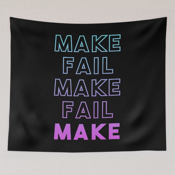 Item preview, Make Fail Make Fail Make designed and sold by kjanedesigns.